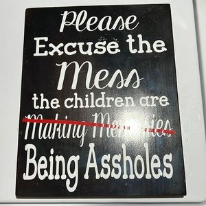 Wooden sign. Was custom made  with vinyl lettering